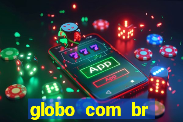 globo com br absolutamente noticias